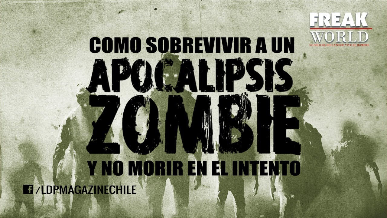 Como Sobrevivir A Un Apocalipsis Zombie Y No Morir En El Intento